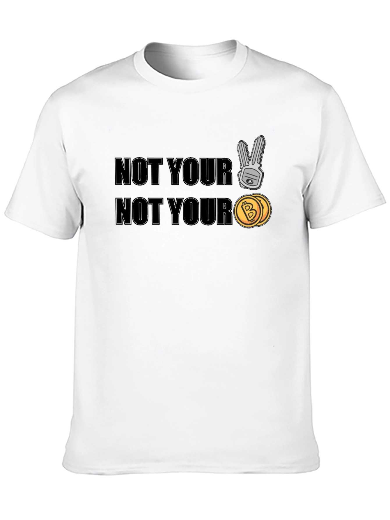 Not Your Keys Not Your Coins Crypto T-Shirt