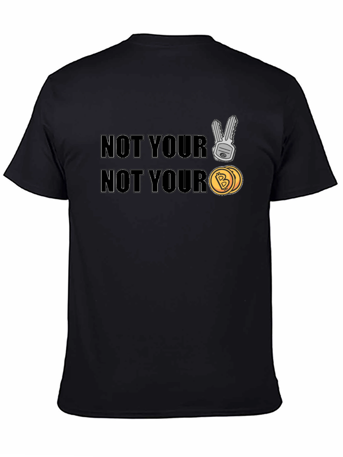 Not Your Keys Not Your Coins Crypto T-Shirt