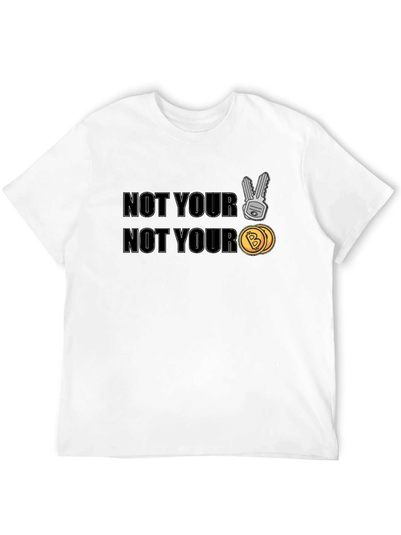 Not Your Keys Not Your Coins Crypto T-Shirt