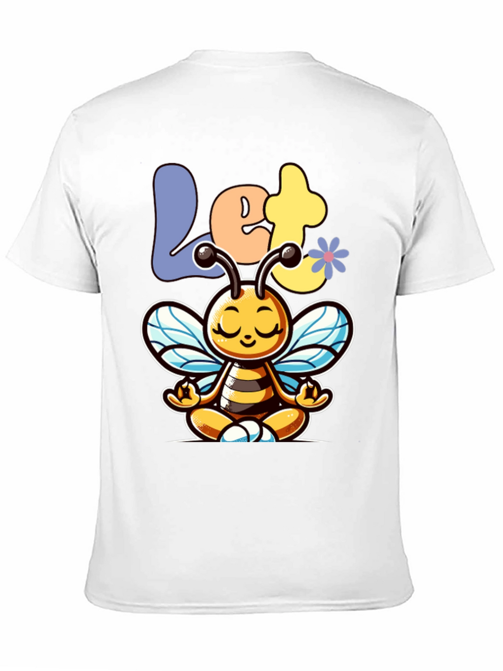 Let it Bee Zen Meditation T-Shirt
