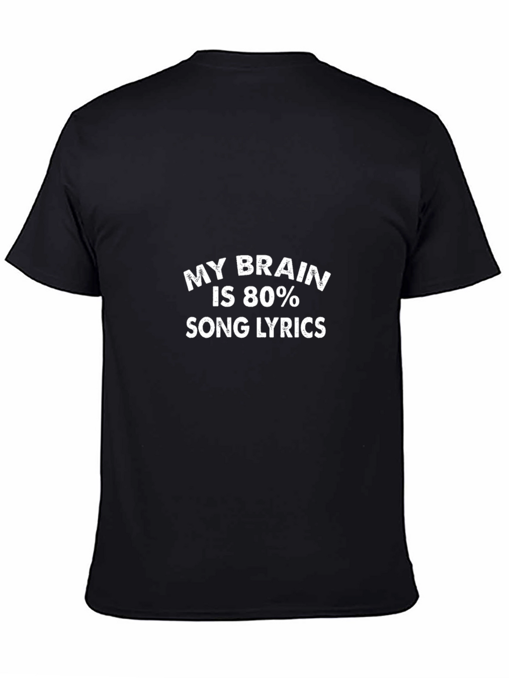 Funny Song Lyrics T-Shirt - Black Graphic Tee