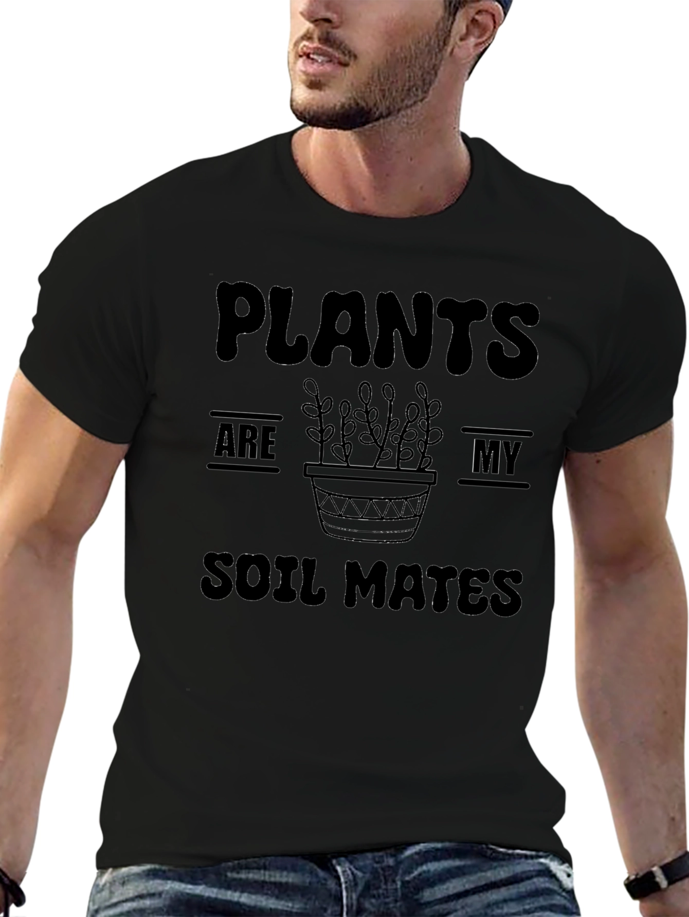 Plants Are My Soil Mates Black T-Shirt