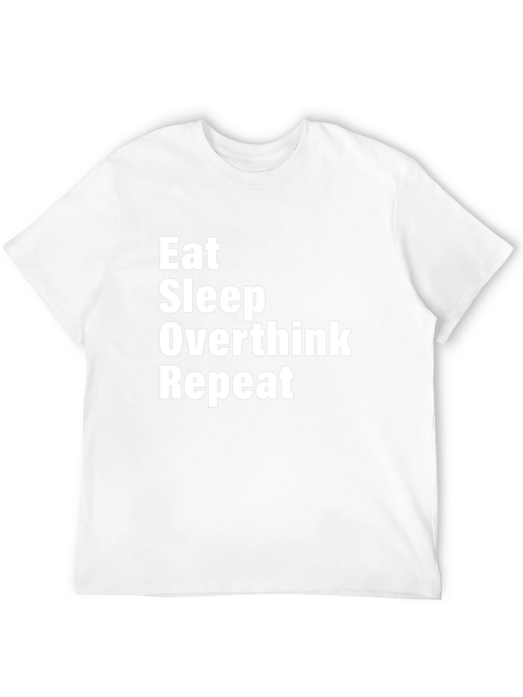 Eat Sleep Overthink Repeat Graphic Tee