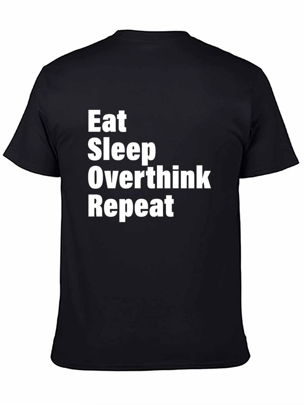 Eat Sleep Overthink Repeat Graphic Tee
