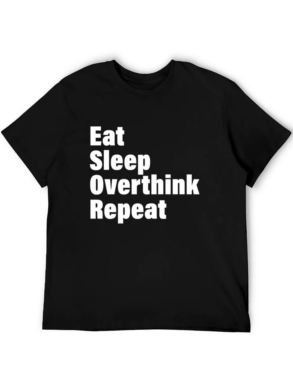 Eat Sleep Overthink Repeat Graphic Tee