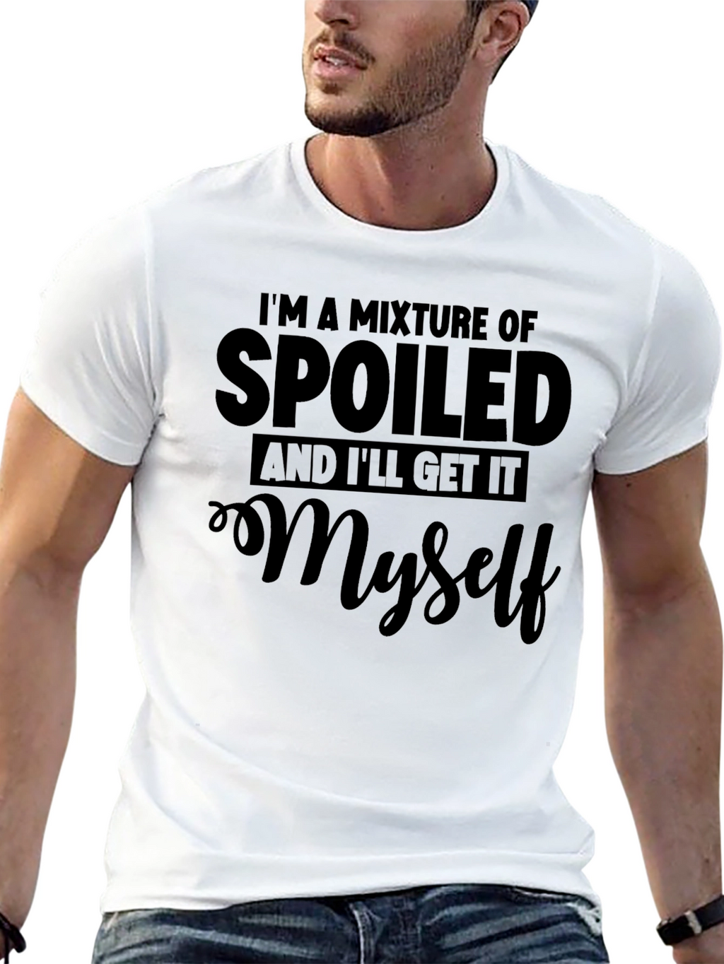 Spoiled and Ill Get It Myself Black T-Shirt