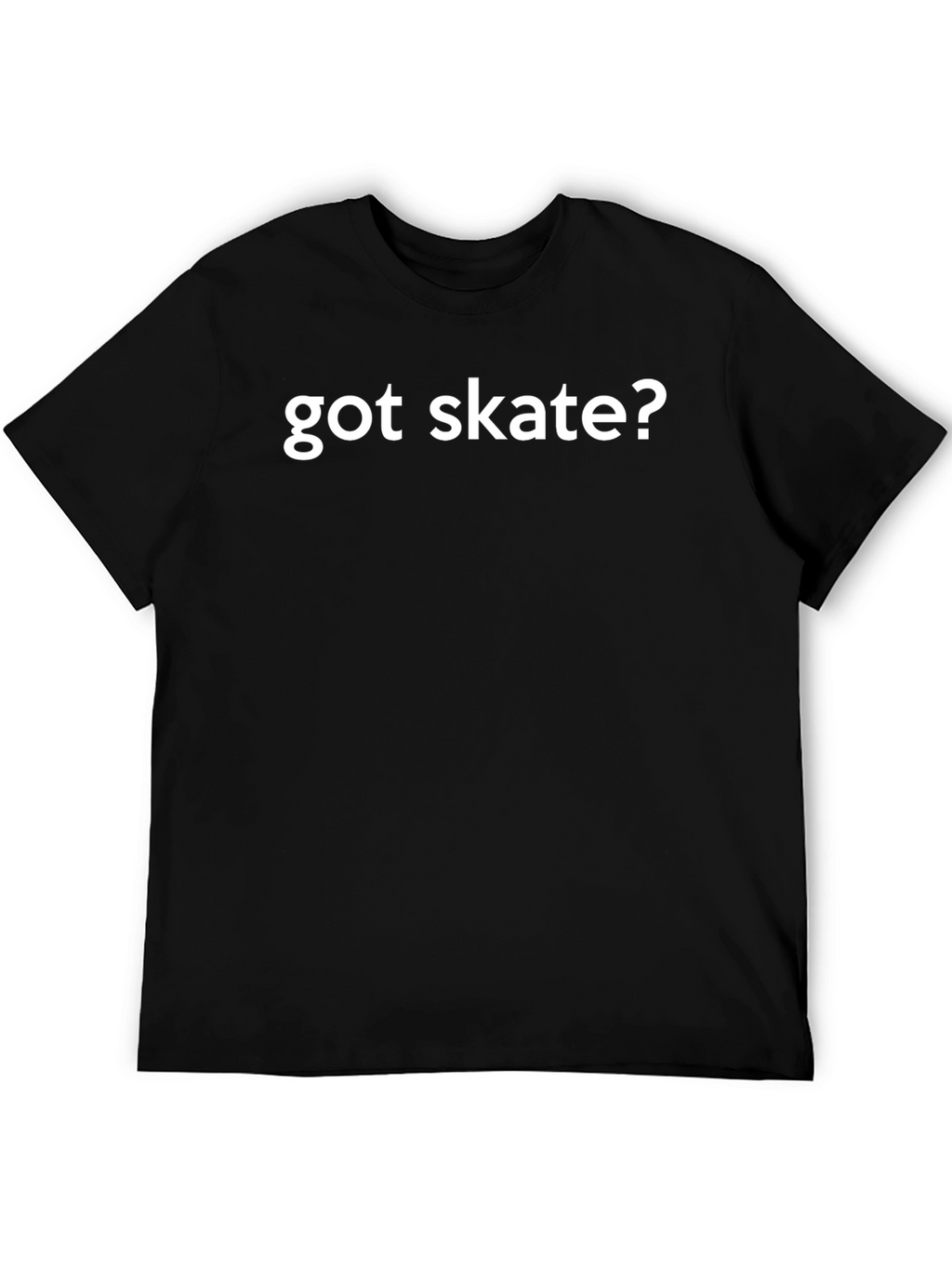 Got Skate? Black T-Shirt
