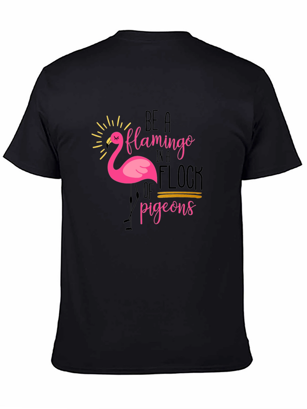 Be a Flamingo Black Graphic T-Shirt