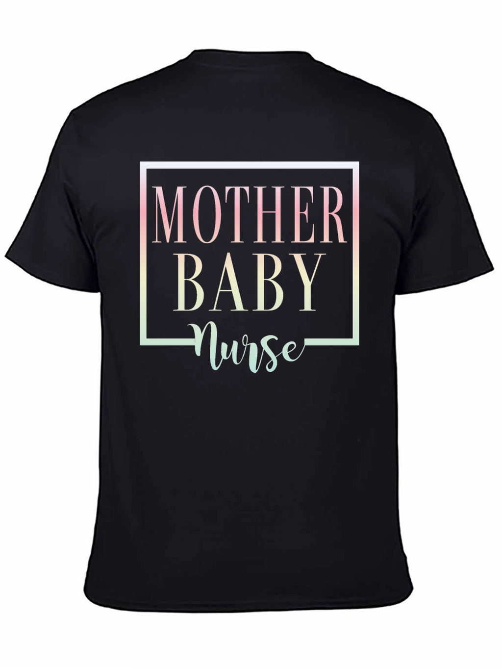 Mother Baby Nurse Graphic T-Shirt