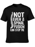 Spinal Fusion Cant Stop Me T-Shirt