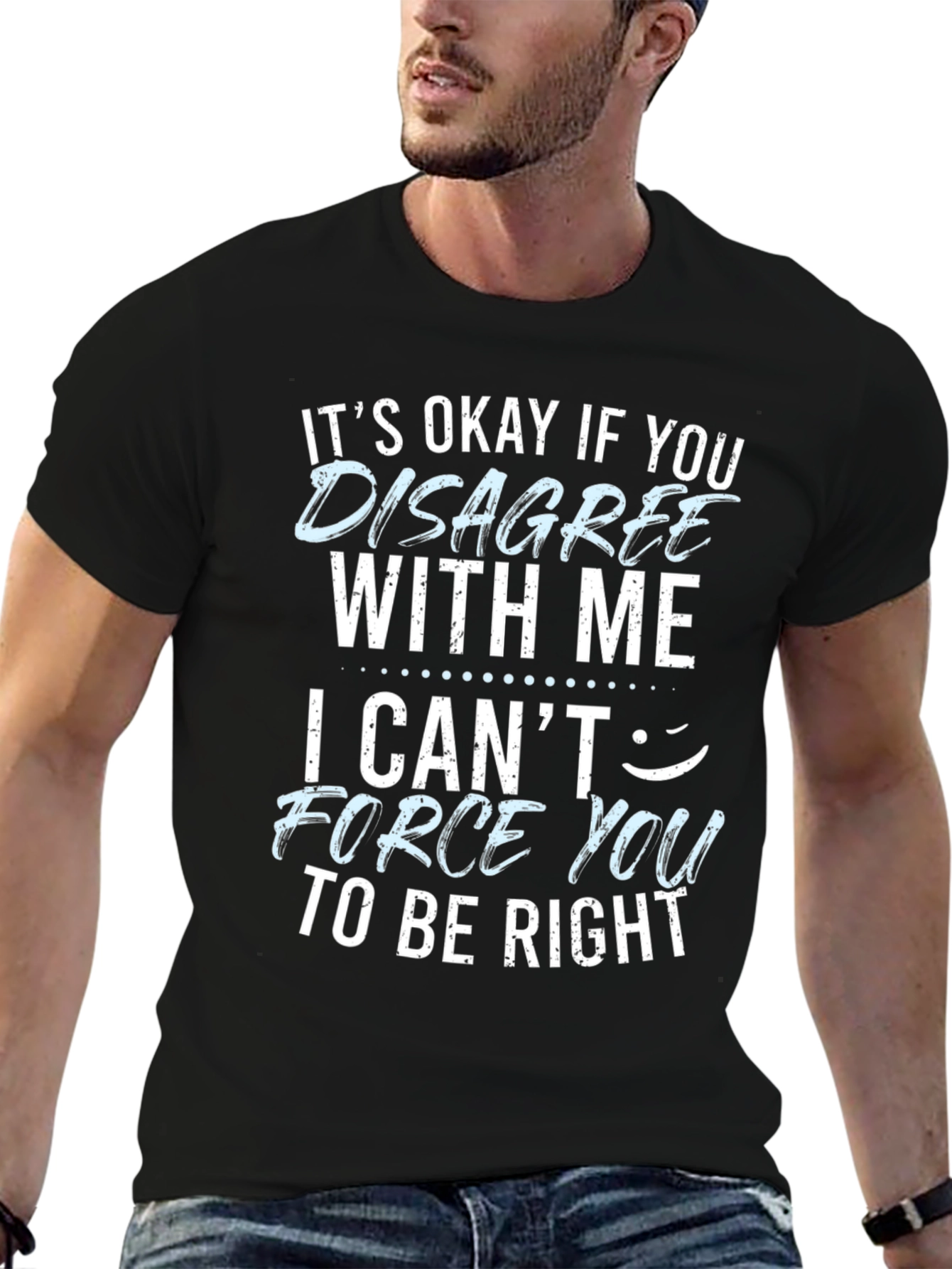 Funny Disagree With Me Graphic T-Shirt