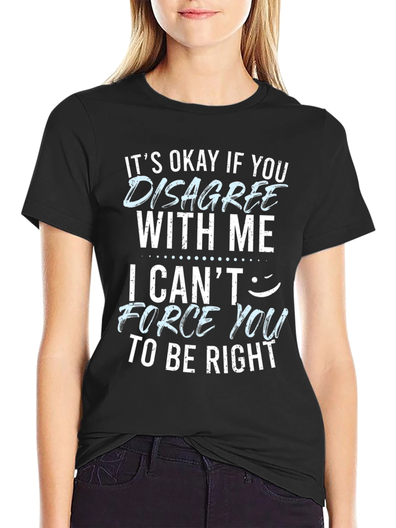 Funny Disagree With Me Graphic T-Shirt