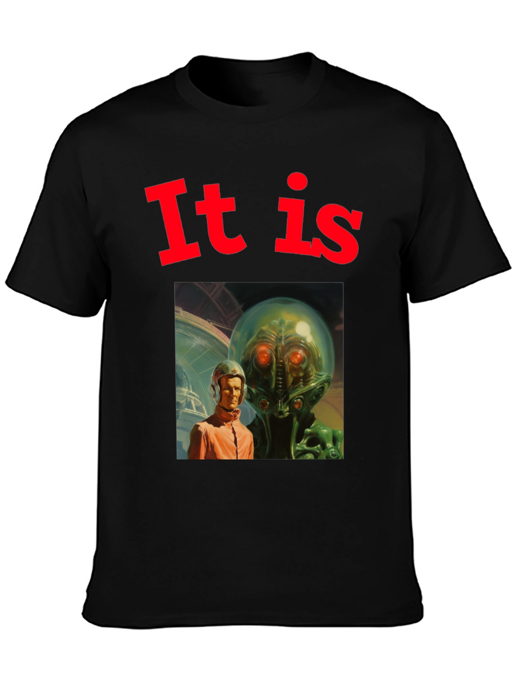 Retro Sci-Fi T-Shirt - It Is Alien Encounter