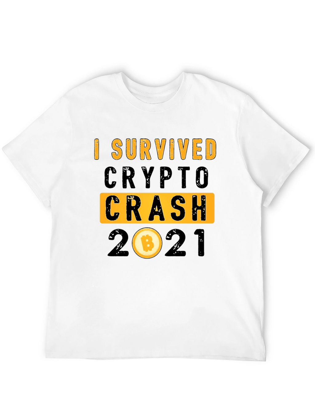 I Survived Crypto Crash 2021 Bitcoin T-Shirt