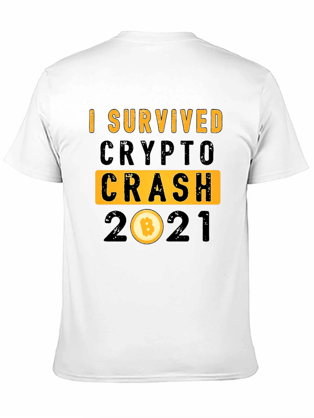 I Survived Crypto Crash 2021 Bitcoin T-Shirt