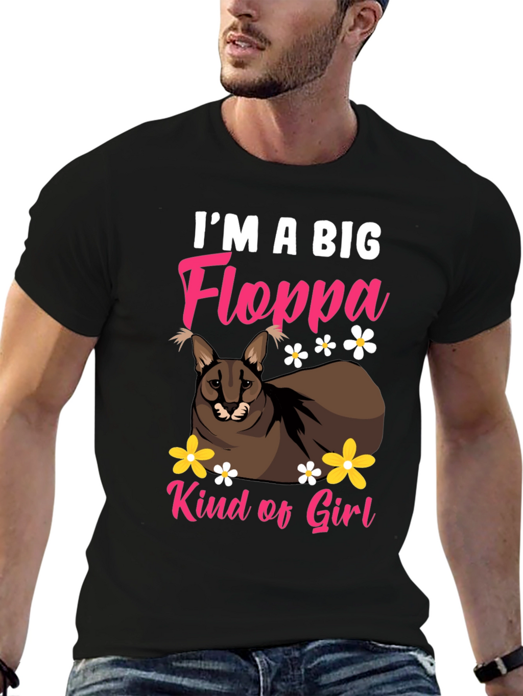 Im a Big Floppa Kind of Girl Black T-Shirt