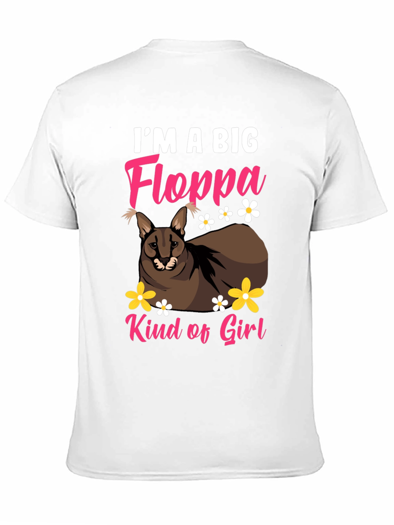 Im a Big Floppa Kind of Girl Black T-Shirt