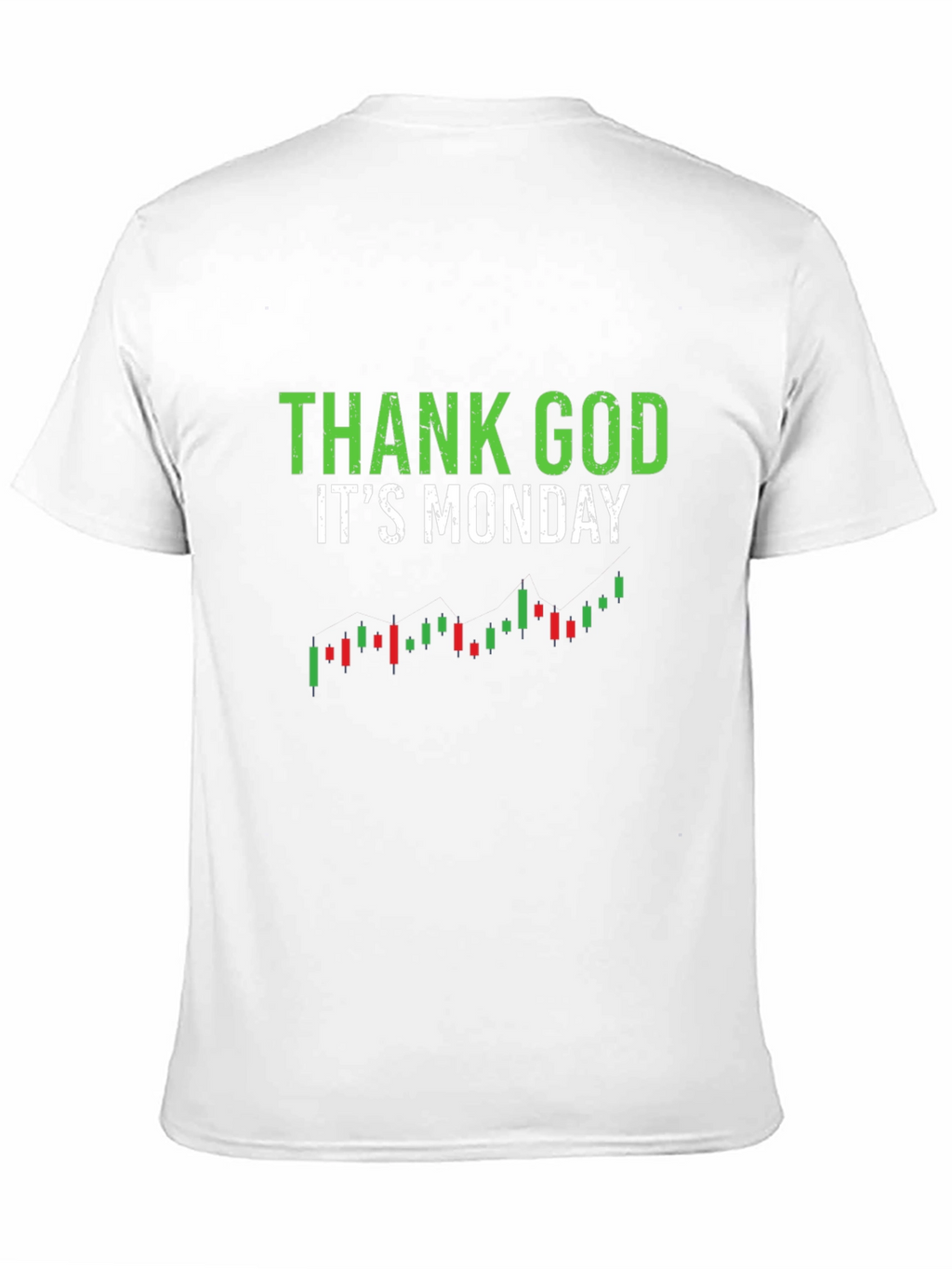Thank God Its Monday Trading T-Shirt