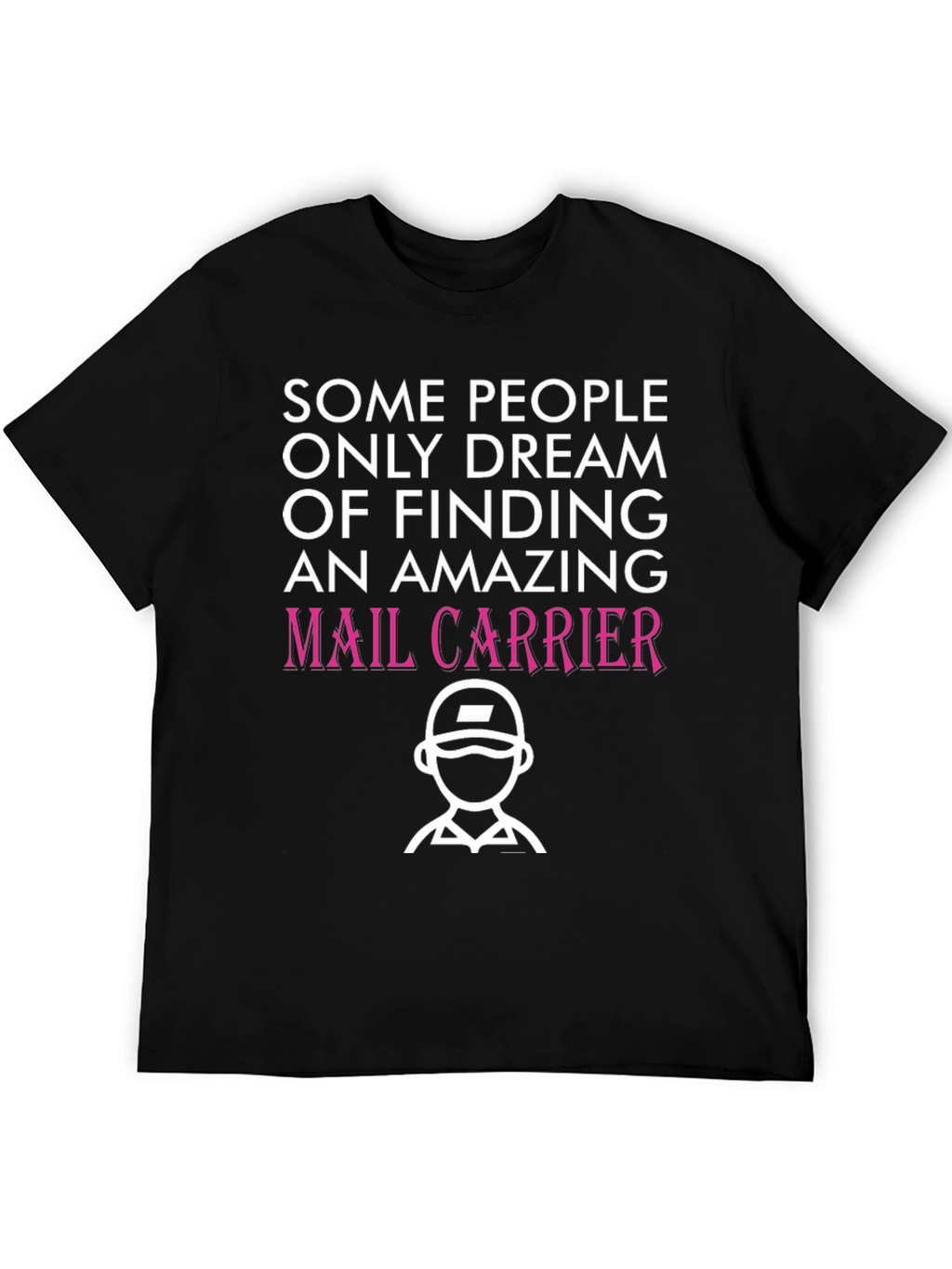 Amazing Mail Carrier T-Shirt