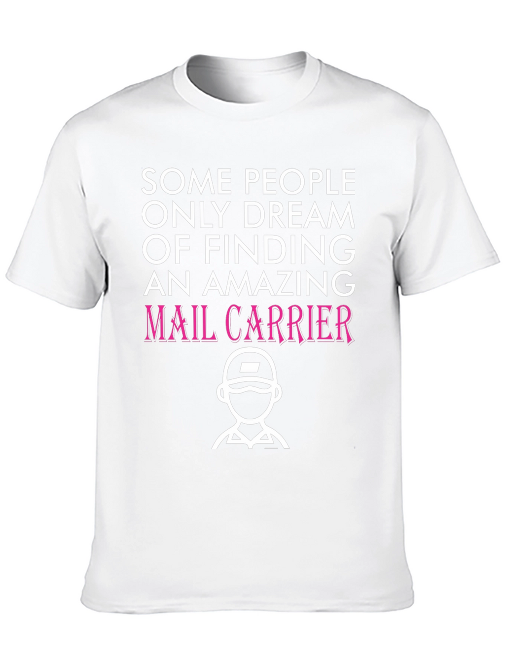 Amazing Mail Carrier T-Shirt