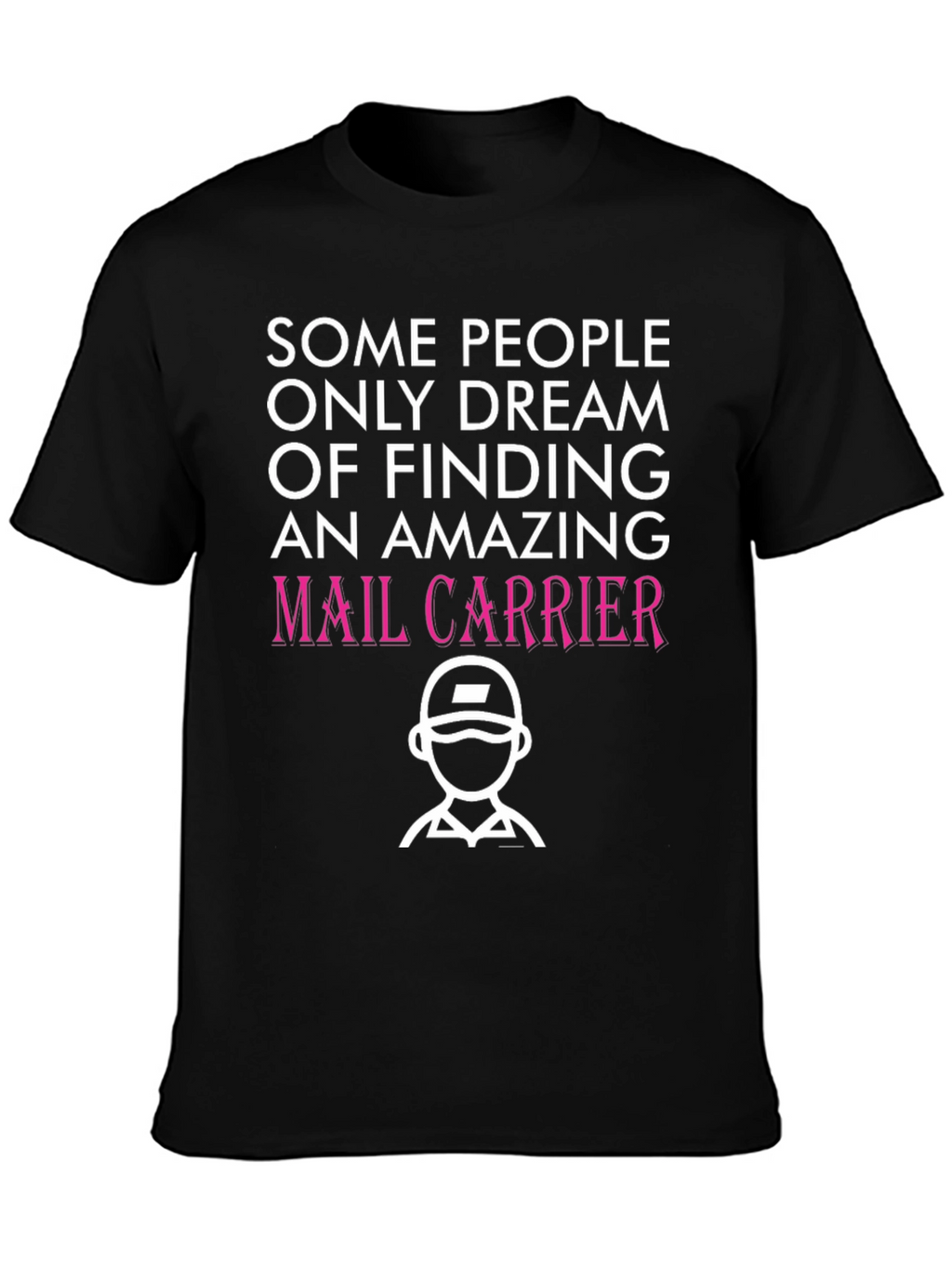Amazing Mail Carrier T-Shirt