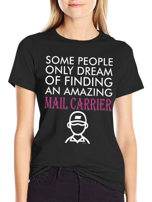 Amazing Mail Carrier T-Shirt