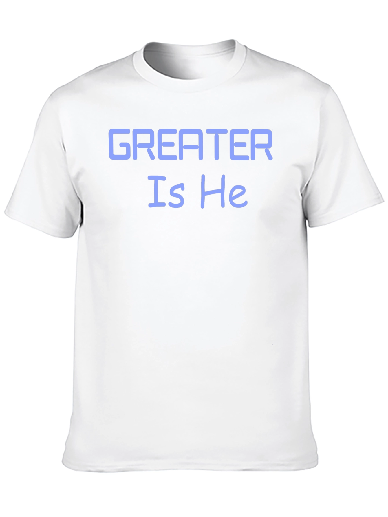 Greater Is He T-Shirt - Stylish Christian Apparel