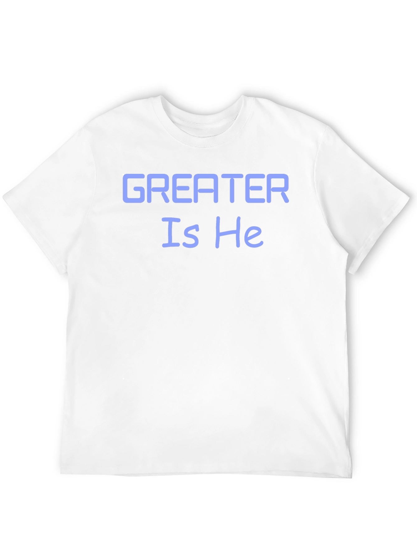 Greater Is He T-Shirt - Stylish Christian Apparel