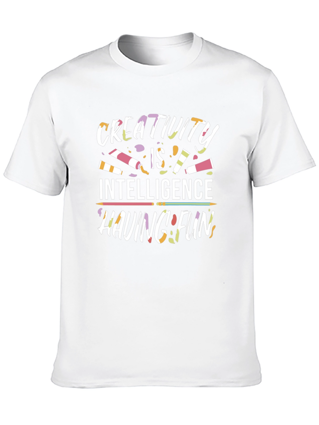 Creativity T-Shirt: Intelligence Having Fun Design