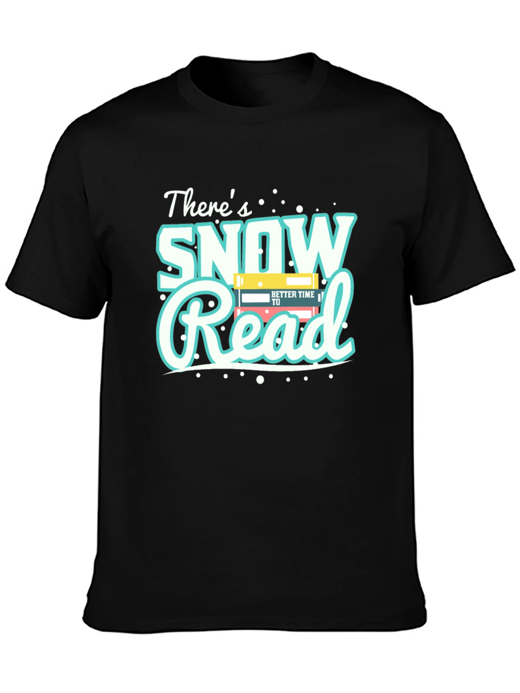 Snow Read T-Shirt - Winter Reading Apparel