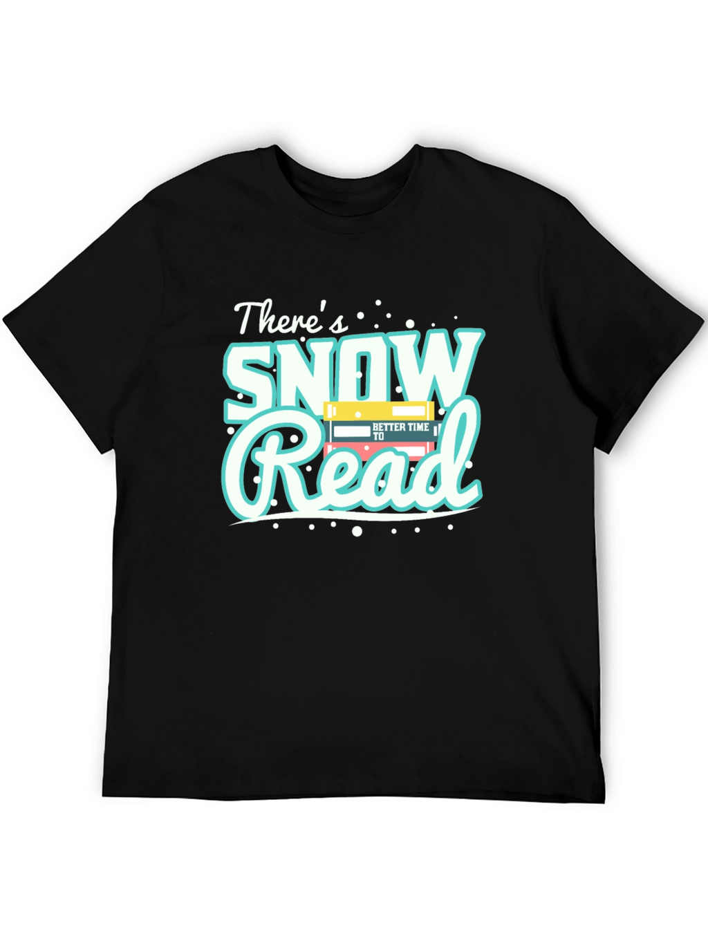 Snow Read T-Shirt - Winter Reading Apparel