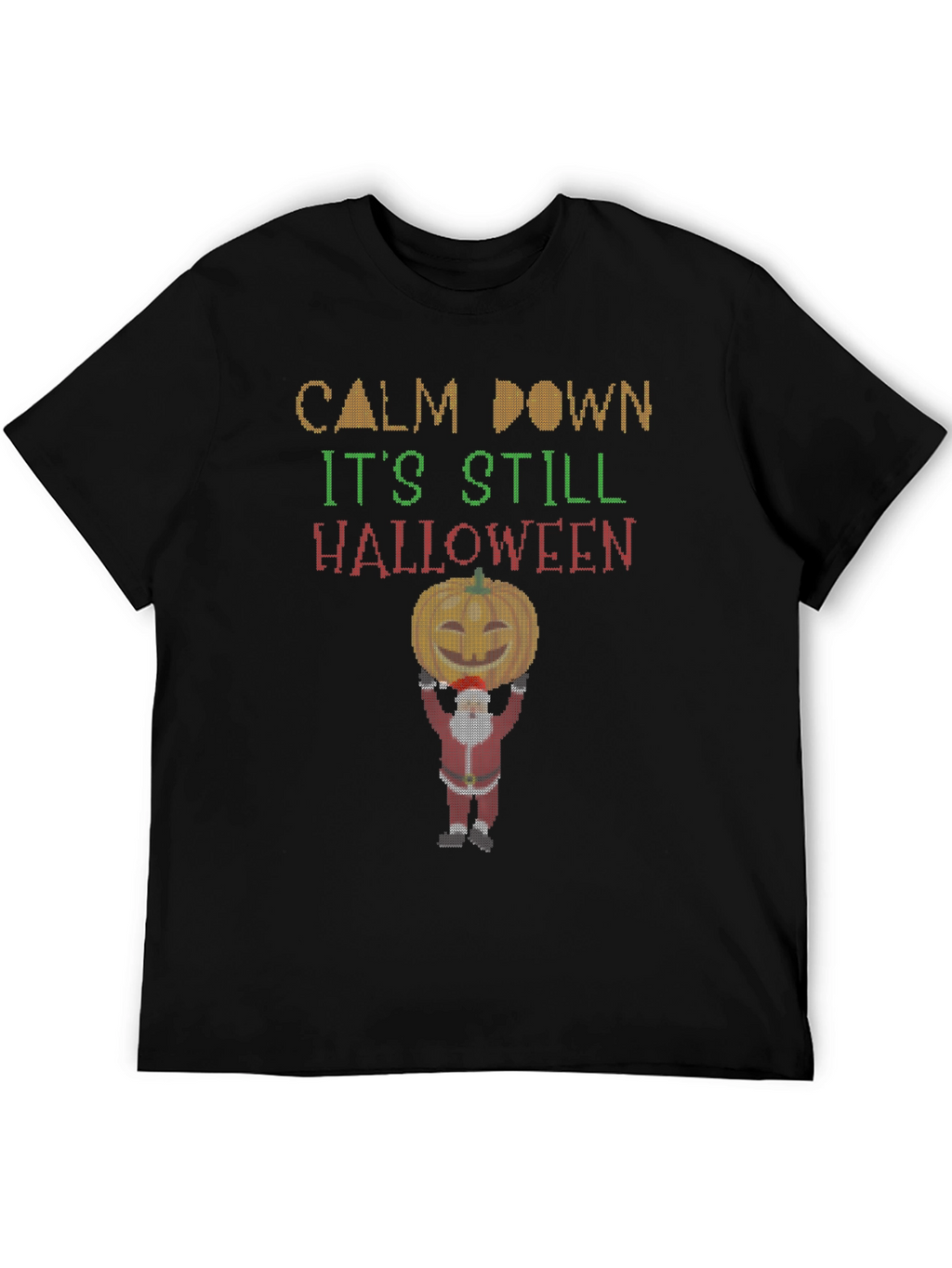 Calm Down Its Still Halloween T-Shirt