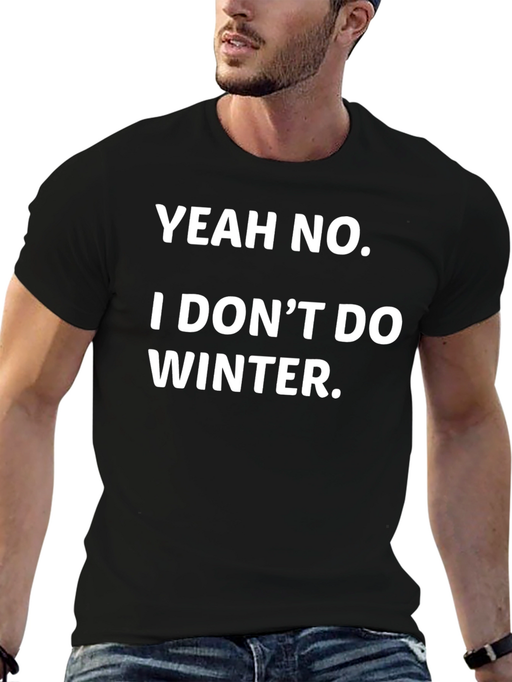 Yeah No I Dont Do Winter Funny Graphic Tee