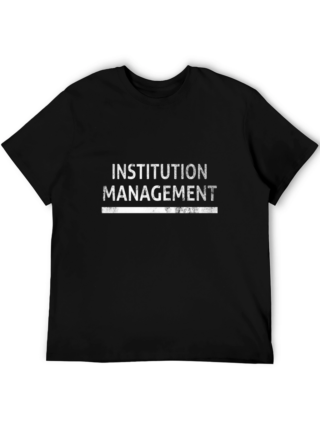 Institution Management Graphic Tee