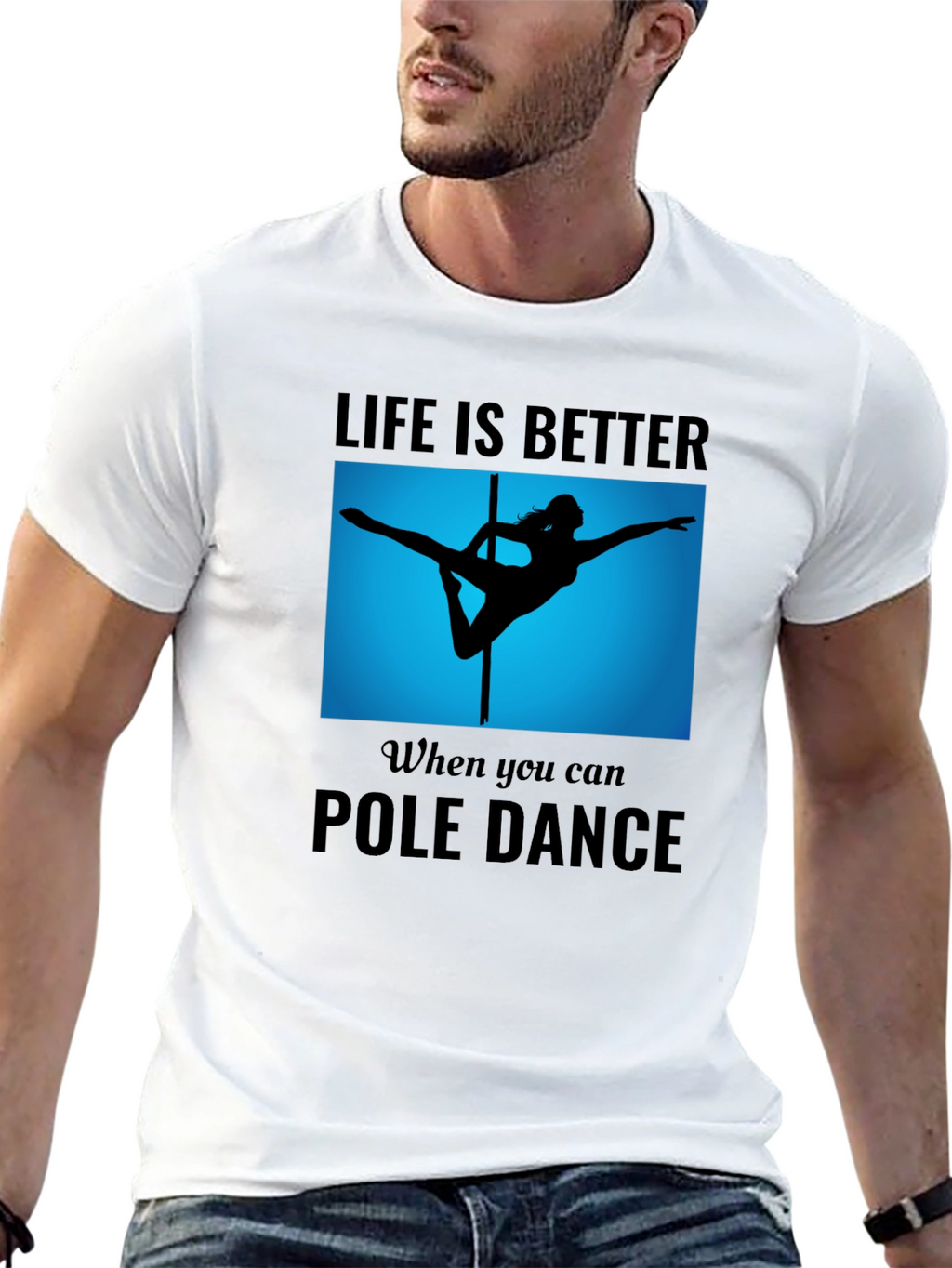 Pole Dance T-Shirt - Life is Better
