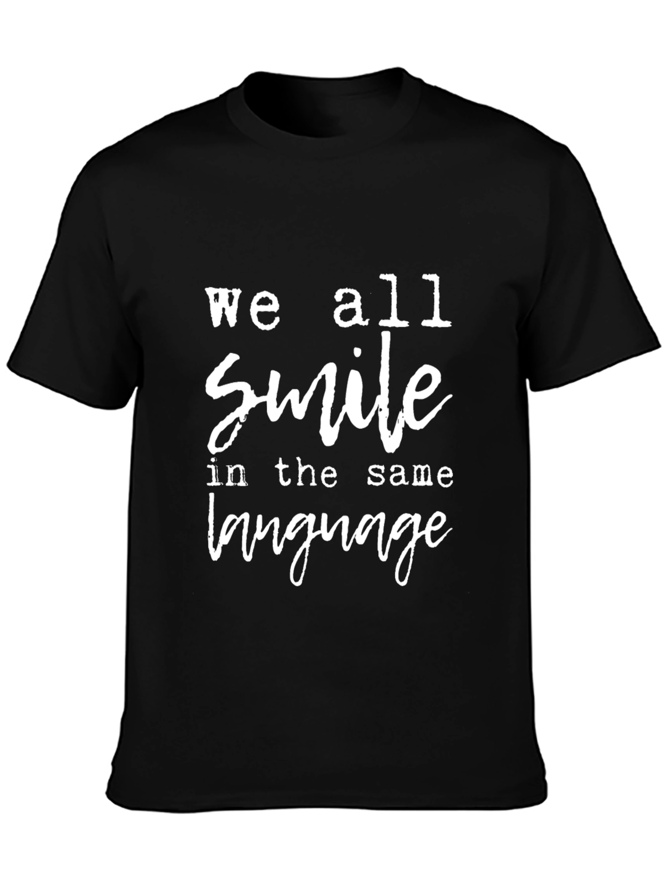 Smile in the Same Language Tee