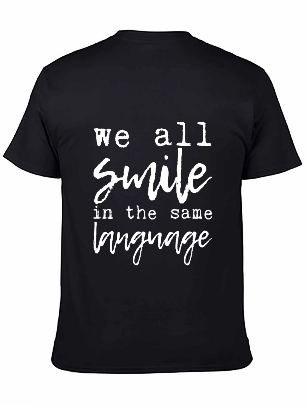 Smile in the Same Language Tee