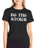 Be The Storm Graphic T-Shirt - Black