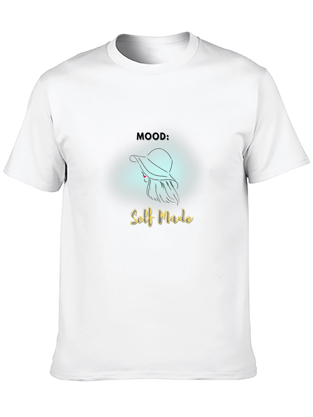Self Made Mood T-Shirt - Stylish & Empowering