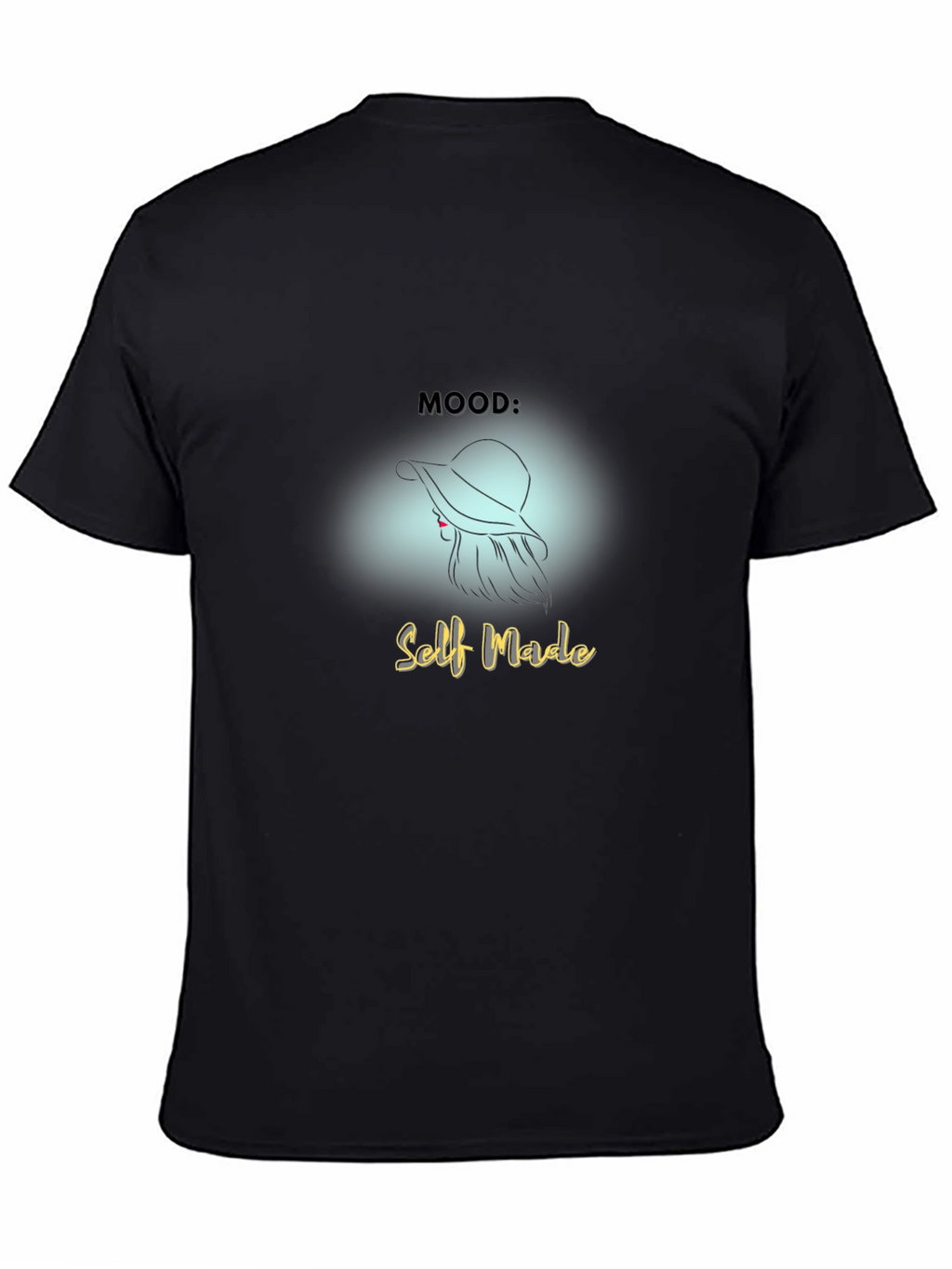 Self Made Mood T-Shirt - Stylish & Empowering