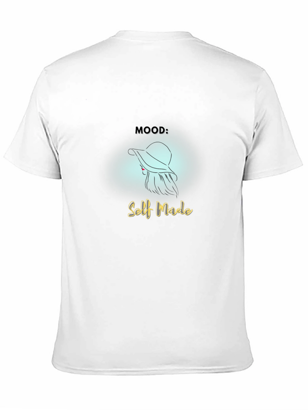 Self Made Mood T-Shirt - Stylish & Empowering