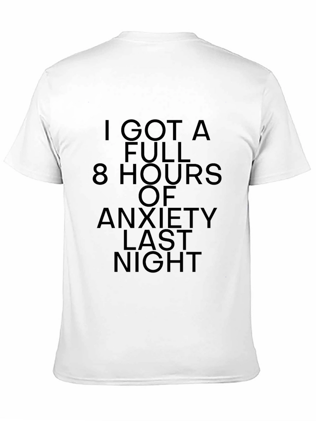 Anxiety Humor T-Shirt: 8 Hours of Worry