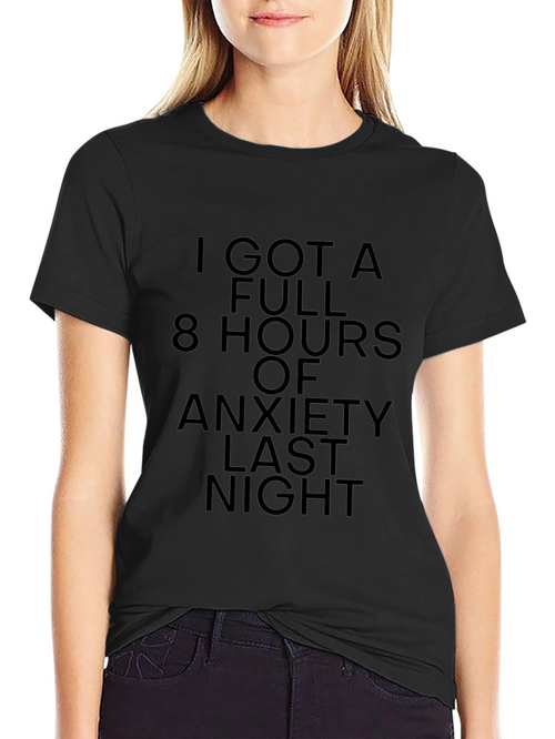 Anxiety Humor T-Shirt: 8 Hours of Worry