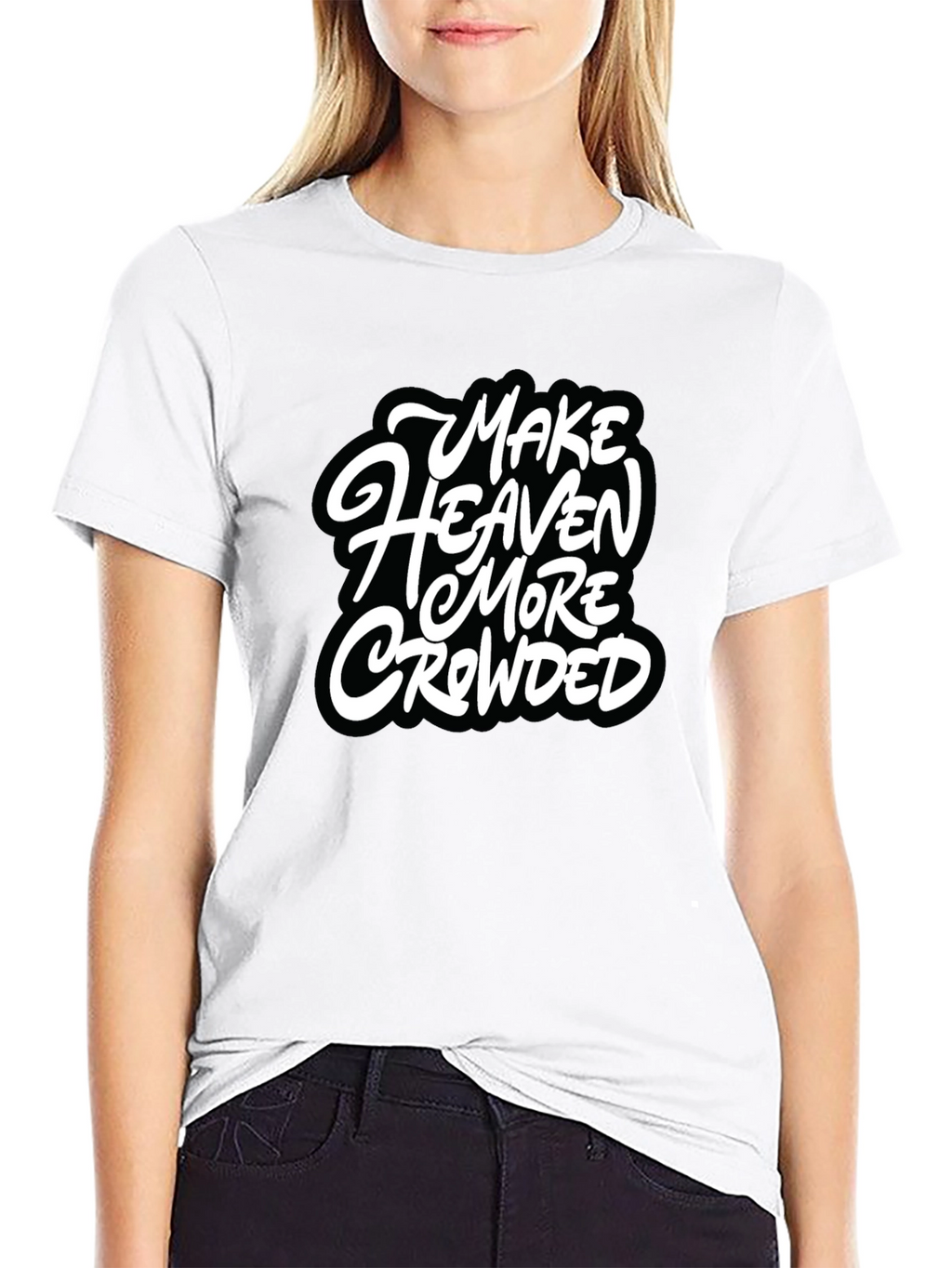 Make Heaven More Crowded Black Graphic Tee