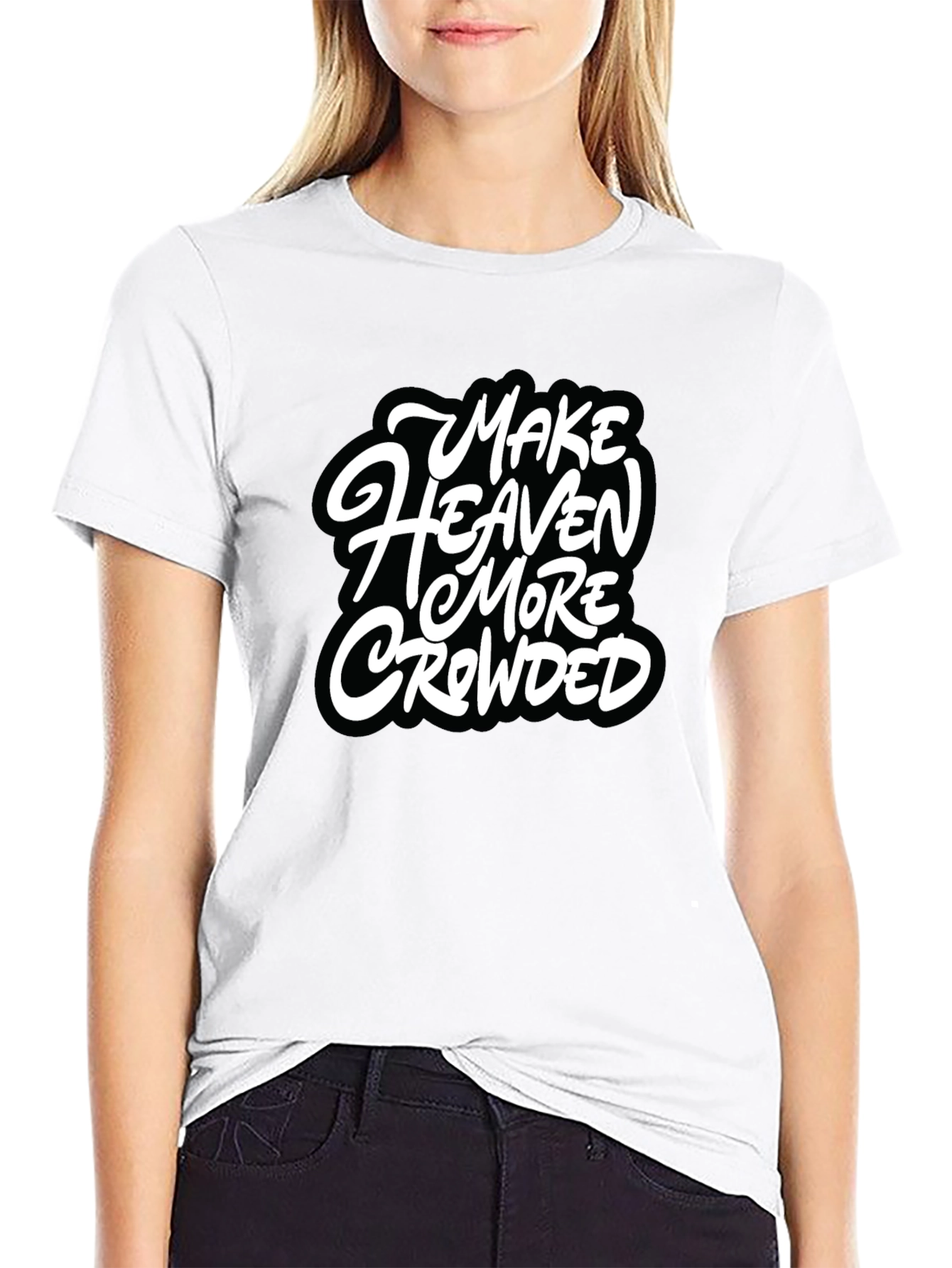 Make Heaven More Crowded Black Graphic Tee