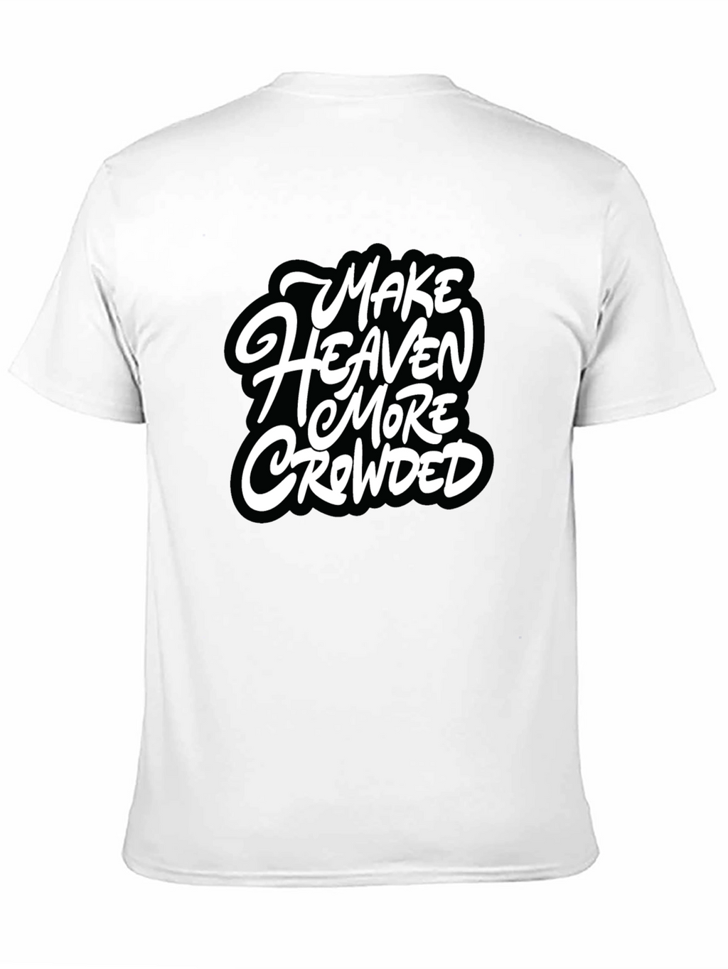 Make Heaven More Crowded Black Graphic Tee