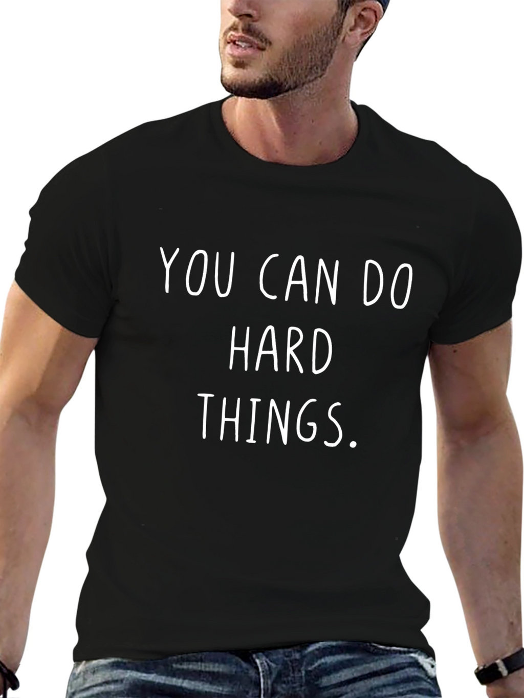 Motivational T-Shirt: You Can Do Hard Things