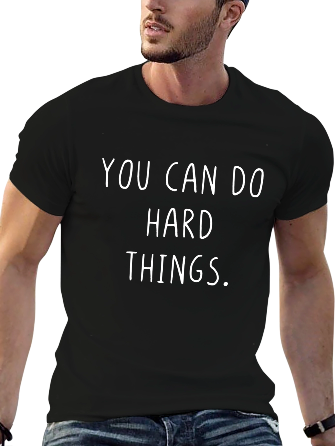 Motivational T-Shirt: You Can Do Hard Things