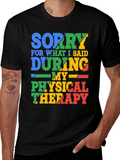 Sorry For What I Said T-Shirt
