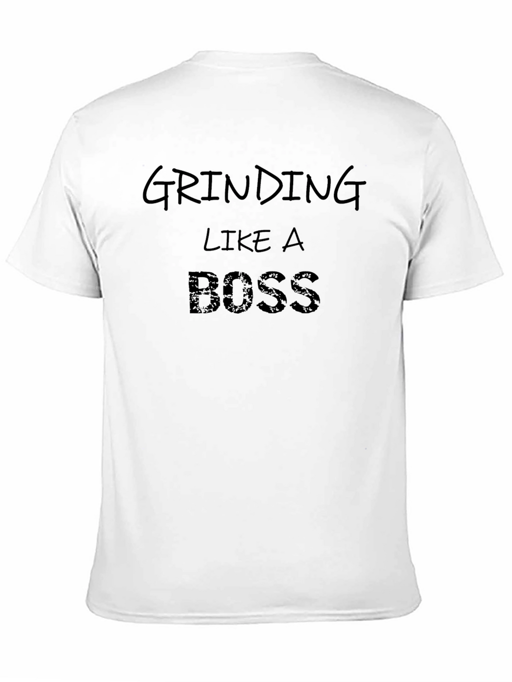 Grinding Like a Boss T-Shirt